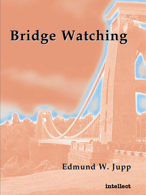 cover image of Bridge watching